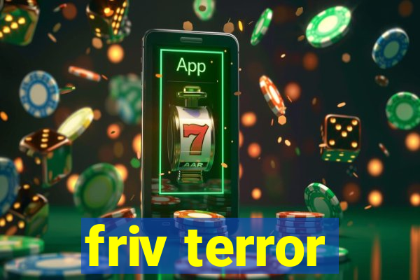 friv terror